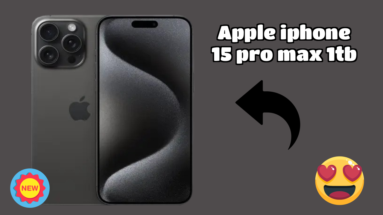 Apple IPhone 15 Pro Max 1TB at ₹174,900 - Best Features Explained