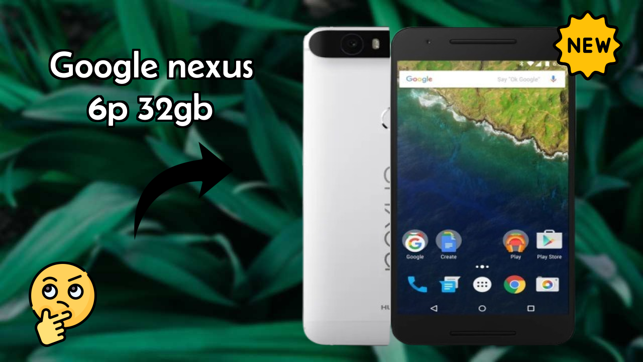 Google Nexus 6P 32GB at ₹39,999 - Best Deal Available Right Now