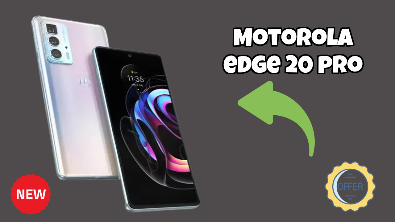 Motorola Edge 20 Pro Price Drop: Just ₹19,999 Available