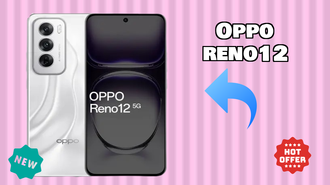 OPPO Reno12 vs Samsung Galaxy: Which is Better?