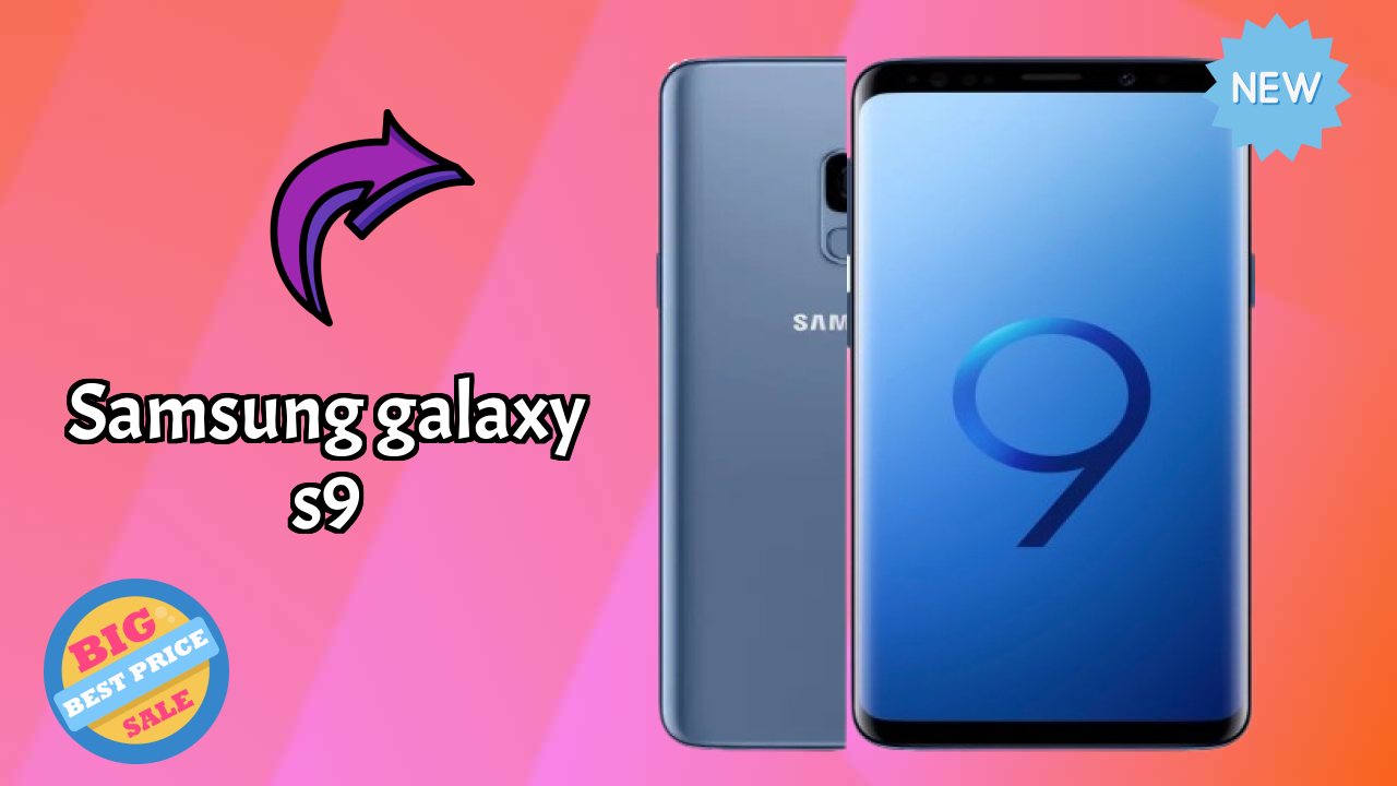 Samsung Galaxy S9 vs Competitors: Best Budget Winner